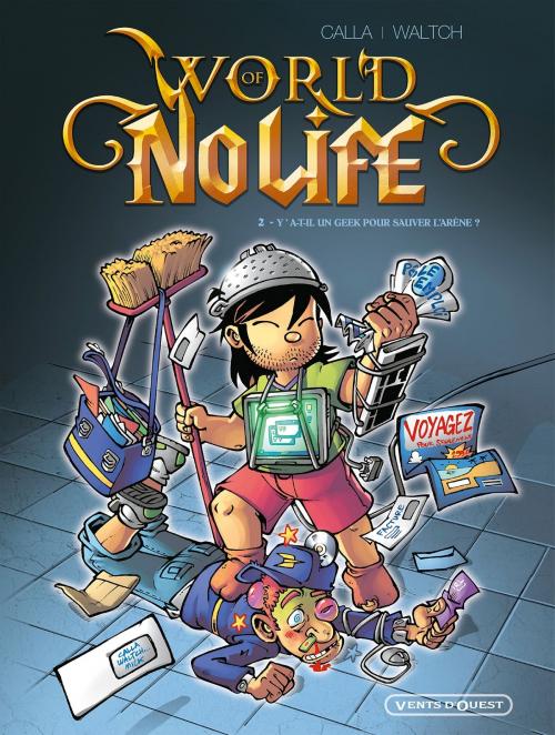 Cover of the book World of no life - Tome 02 by Anthony Calla, Waltch, Vents d'Ouest