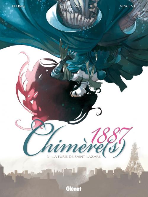 Cover of the book Chimère(s) 1887 - Tome 03 by Christophe Pelinq, Vincent, Melanÿn, Glénat BD