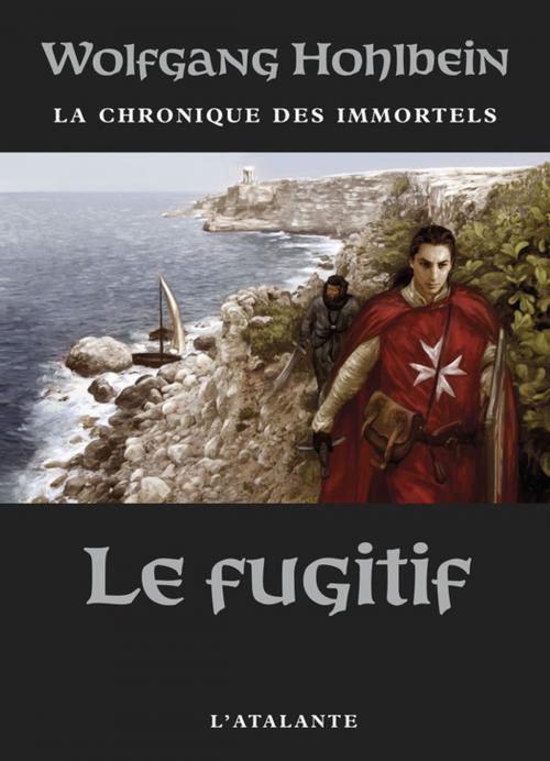 Cover of the book Le Fugitif by Wolfgang Hohlbein, L'Atalante