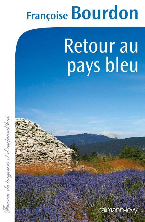 Cover of the book Retour au pays bleu by Françoise Bourdon, Calmann-Lévy