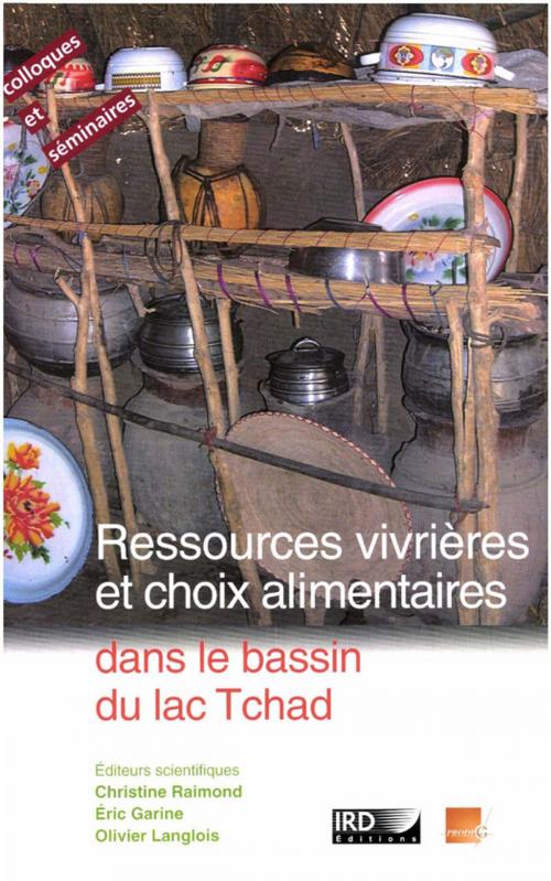 Cover of the book Ressources vivrières et choix alimentaires dans le bassin du lac Tchad by Collectif, IRD Éditions