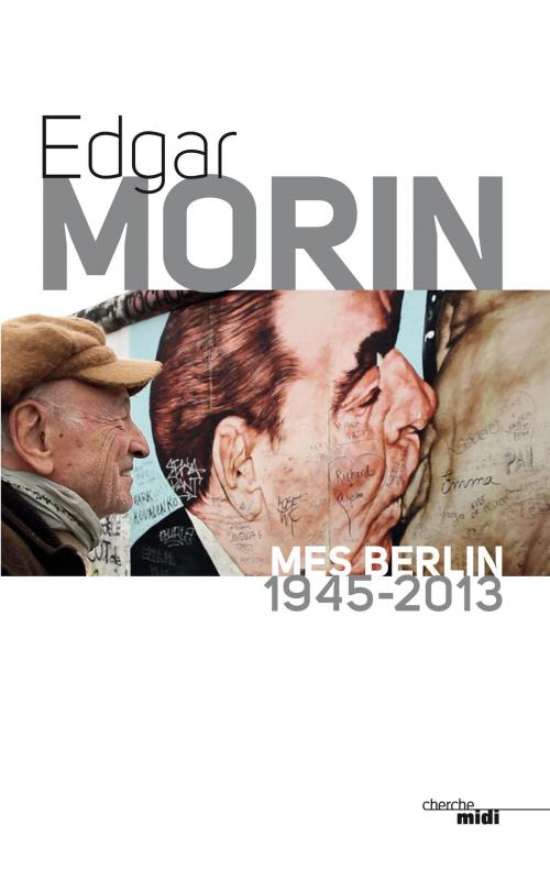 Cover of the book Mes Berlin by Edgar MORIN, Cherche Midi