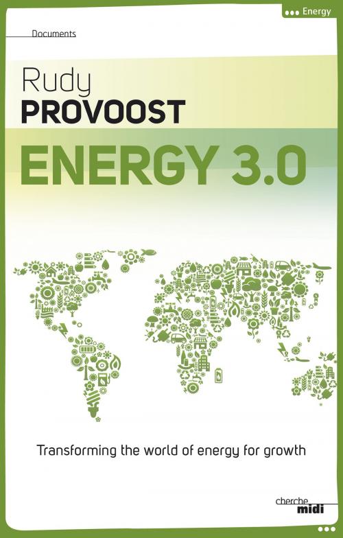 Cover of the book Energy 3.0 by Rudy PROVOOST, Cherche Midi