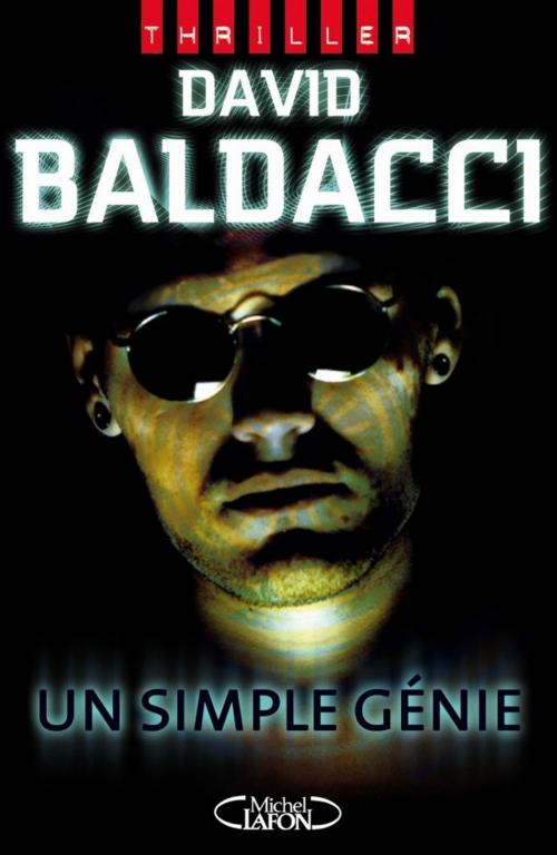 Cover of the book Un simple génie by David Baldacci, Michel Lafon