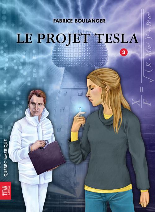 Cover of the book Alibis 3 - Le Projet Tesla by Fabrice Boulanger, Québec Amérique