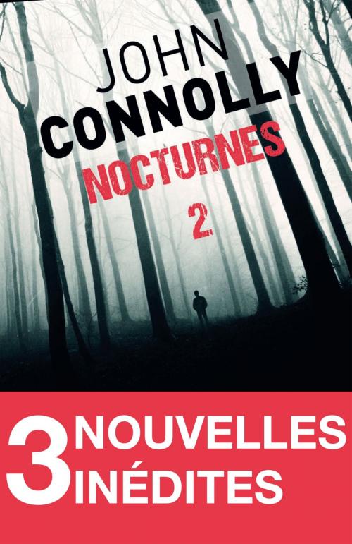 Cover of the book Nocturnes 2 - 3 nouvelles inédites by John Connolly, Archipel