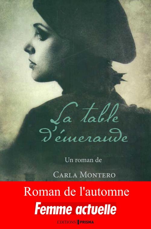 Cover of the book La table d'émeraude by Carla Montero, Editions Prisma