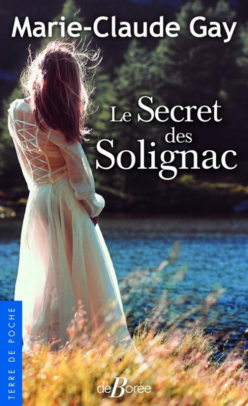 Cover of the book Le Secret des Solignac by Marie-Claude Gay, De Borée