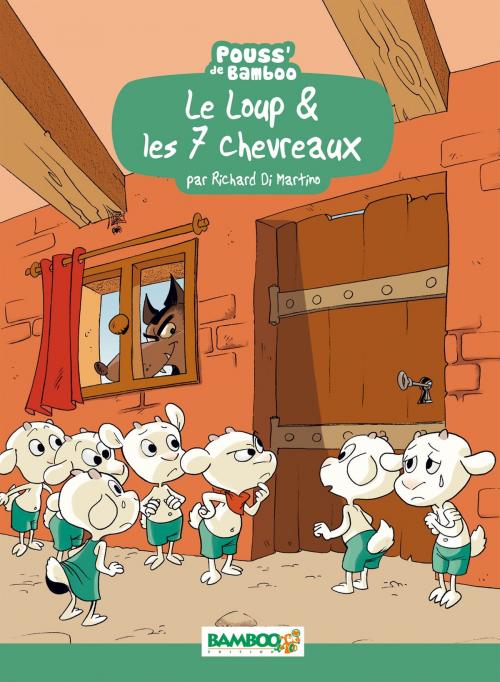 Cover of the book Le Loup et les 7 chevreaux by Richard Di Martino, Hélène Beney-Paris, Bamboo Jeunesse Digital
