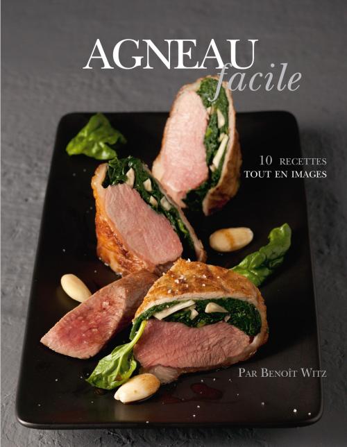 Cover of the book Agneau facile by Alain Ducasse, LEC communication (A.Ducasse)