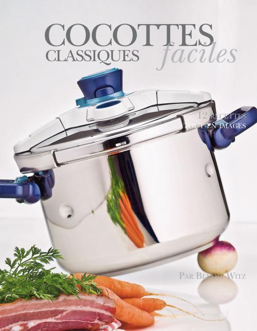 Cover of the book Cocottes classiques faciles by Alain Ducasse, LEC communication (A.Ducasse)