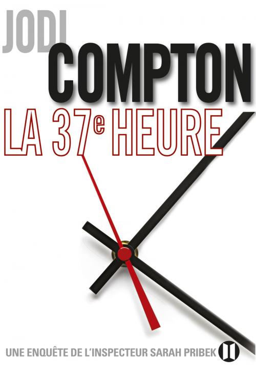 Cover of the book La 37ème heure by Jodi Compton, Editions des Deux Terres