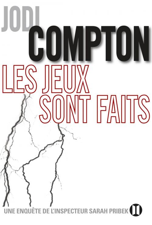 Cover of the book Les jeux sont faits by Jodi Compton, Editions des Deux Terres