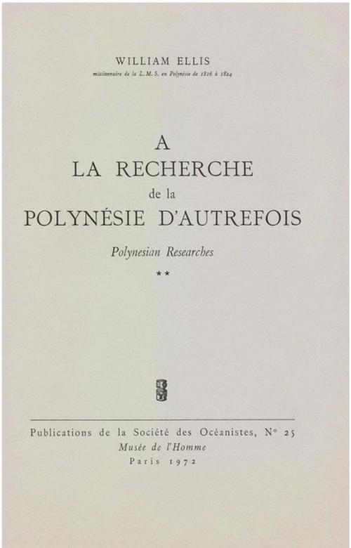Cover of the book À la recherche de la Polynésie d'autrefois. Volume 2 by William Ellis, Société des Océanistes