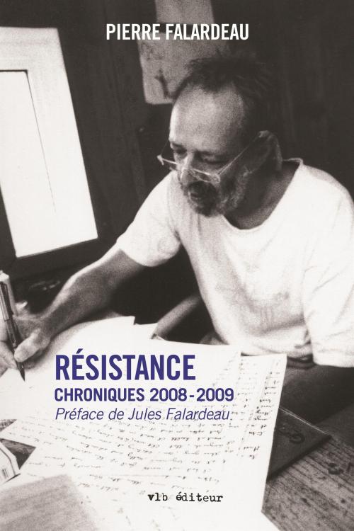 Cover of the book Résistance by Pierre Falardeau, VLB éditeur