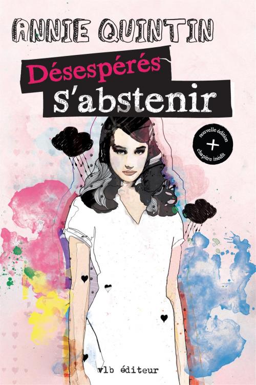 Cover of the book Désespérés s'abstenir by Annie Quintin, VLB éditeur