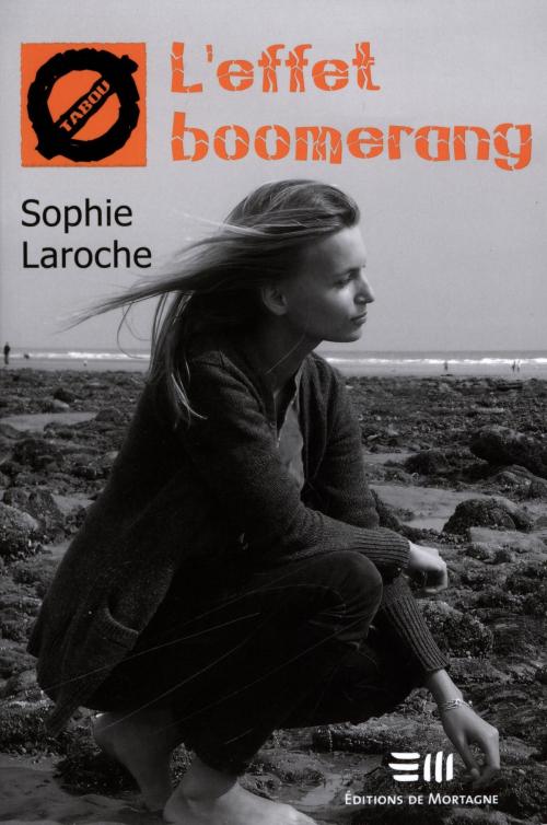 Cover of the book L'effet boomerang by Sophie Laroche, DE MORTAGNE