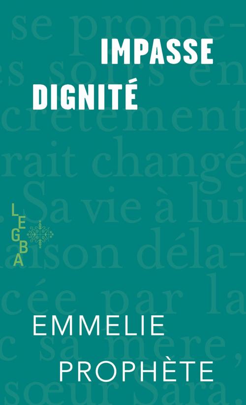 Cover of the book Impasse dignité by Emmelie Prophète, Mémoire d'encrier