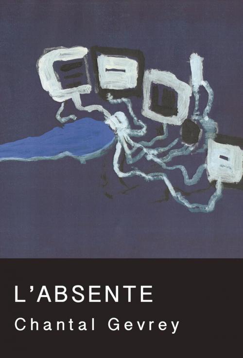 Cover of the book L'absente by Chantal Gevrey, Osmora Inc.