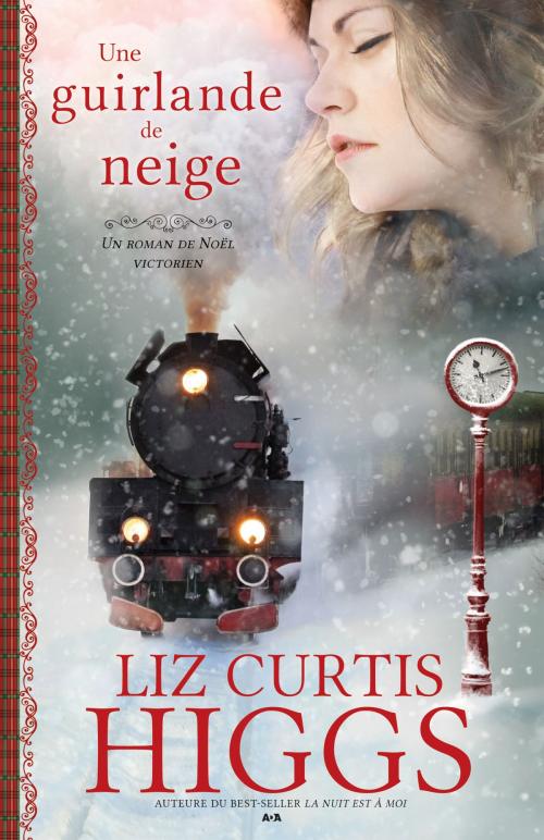 Cover of the book Une guirlande de neige by Liz Curtis Higgs, Éditions AdA
