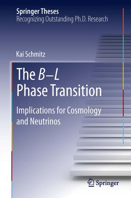 Cover of the book The B−L Phase Transition by Kai Schmitz, Springer International Publishing