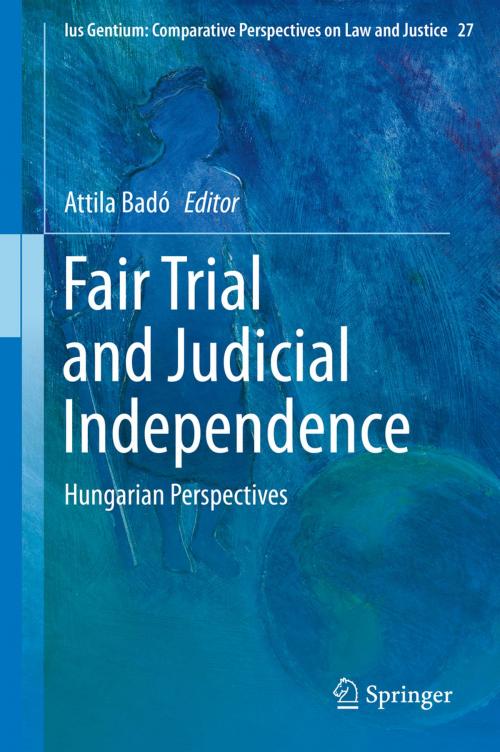 Cover of the book Fair Trial and Judicial Independence by , Springer International Publishing