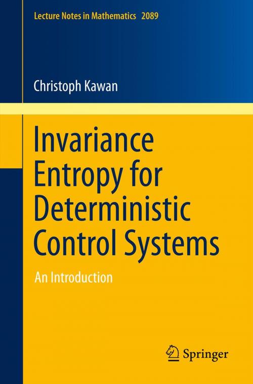 Cover of the book Invariance Entropy for Deterministic Control Systems by Christoph Kawan, Springer International Publishing