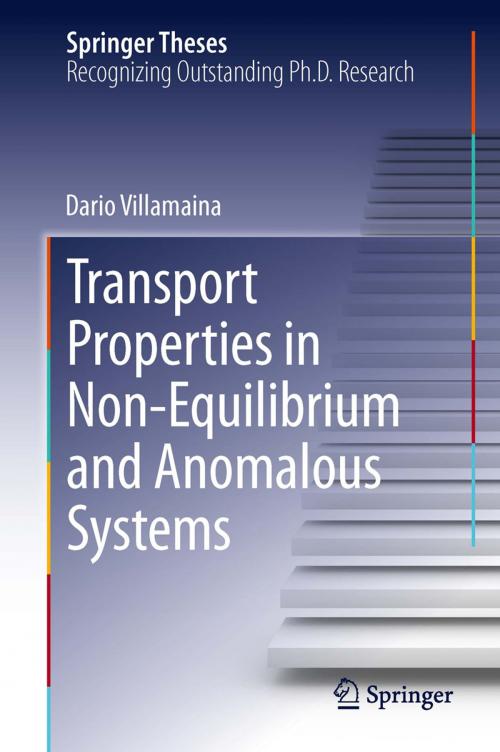 Cover of the book Transport Properties in Non-Equilibrium and Anomalous Systems by Dario Villamaina, Springer International Publishing