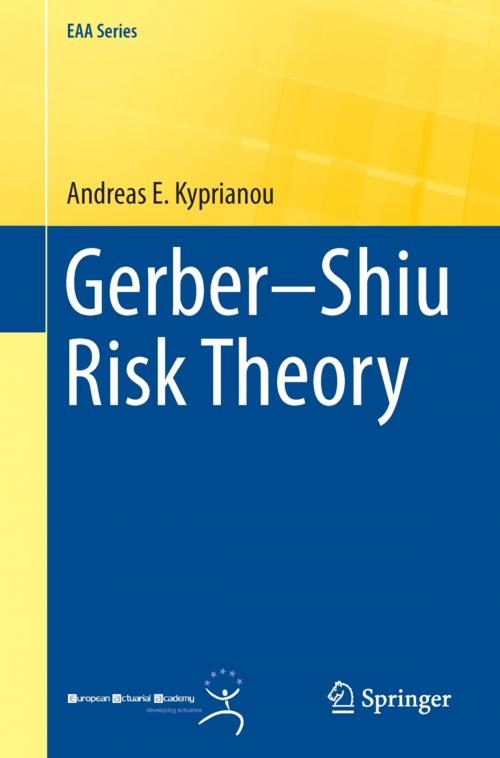 Cover of the book Gerber–Shiu Risk Theory by Andreas E. Kyprianou, Springer International Publishing