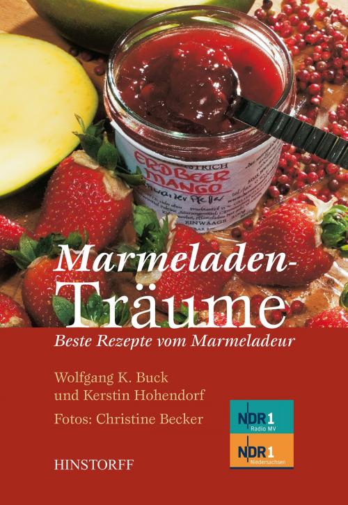 Cover of the book Marmeladenträume by Wolfgang K. Buck, Kerstin Hohendorf, Christine Becker, Hinstorff Verlag