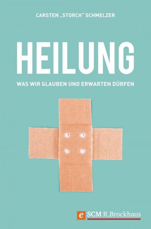 Cover of the book Heilung by Carsten Schmelzer, SCM R.Brockhaus
