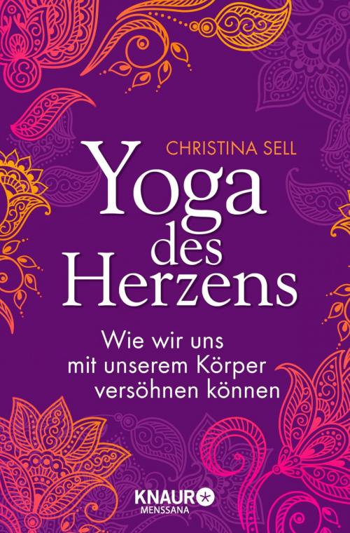 Cover of the book Yoga des Herzens by Christina Sell, Knaur MensSana eBook