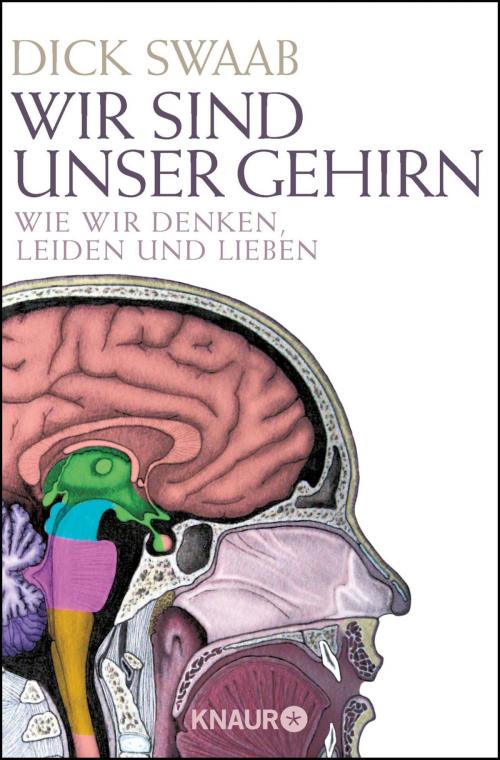 Cover of the book Wir sind unser Gehirn by Dick Swaab, Droemer eBook