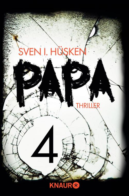 Cover of the book Papa 4 by Sven Hüsken, Knaur eBook