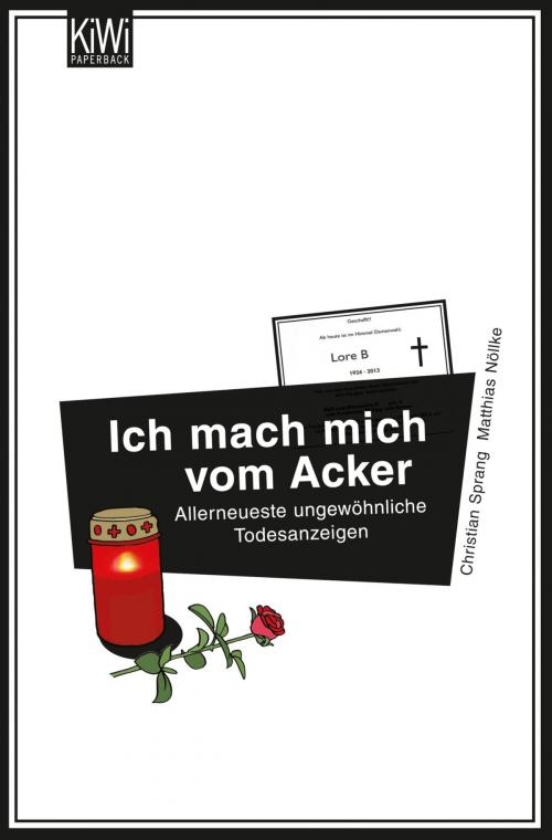 Cover of the book Ich mach mich vom Acker by Christian Sprang, Matthias Nöllke, Kiepenheuer & Witsch eBook