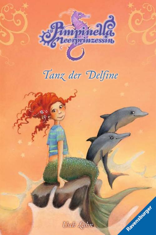 Cover of the book Pimpinella Meerprinzessin 7: Tanz der Delfine by Usch Luhn, Ravensburger Buchverlag