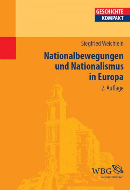 Cover of the book Nationalbewegungen und Nationalismus in Europa by Siegfried Weichlein, wbg Academic