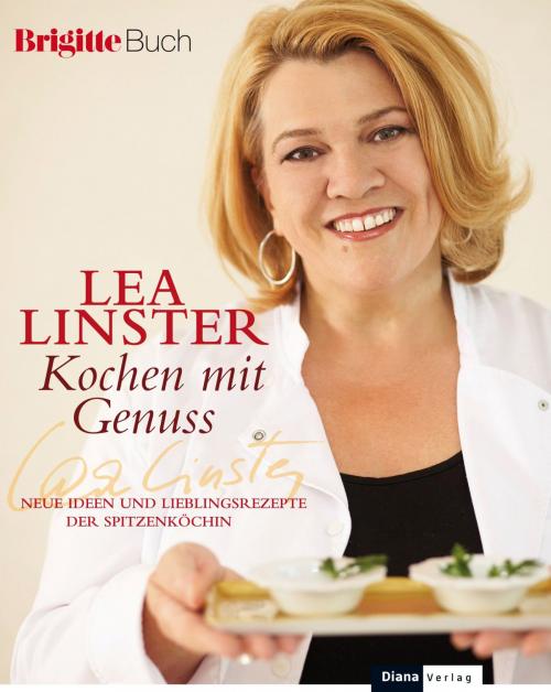 Cover of the book Kochen mit Genuss by Léa Linster, Diana Verlag