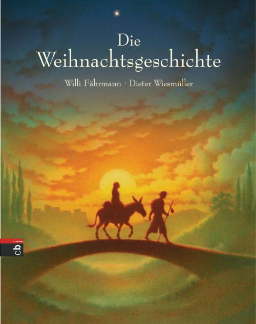Cover of the book Die Weihnachtsgeschichte by Willi Fährmann, cbj