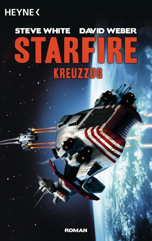 Cover of the book Starfire - Kreuzzug by Steve White, David Weber, Heyne Verlag