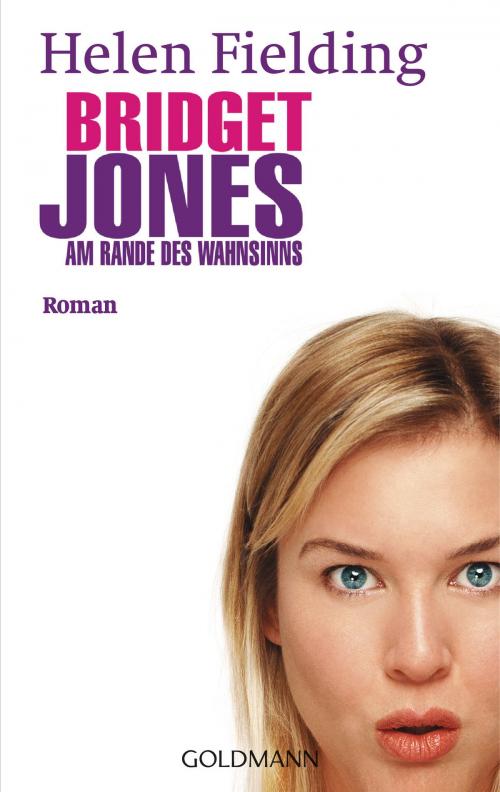 Cover of the book Bridget Jones - Am Rande des Wahnsinns by Helen Fielding, Goldmann Verlag