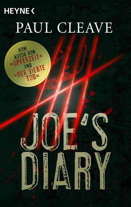 Cover of the book Joe's Diary by Paul Cleave, Heyne Verlag
