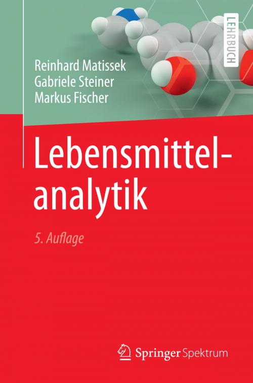 Cover of the book Lebensmittelanalytik by Reinhard Matissek, Gabriele Steiner, Markus Fischer, Springer Berlin Heidelberg