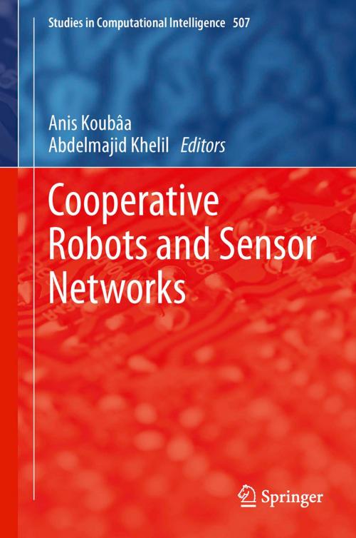 Cover of the book Cooperative Robots and Sensor Networks by , Springer Berlin Heidelberg