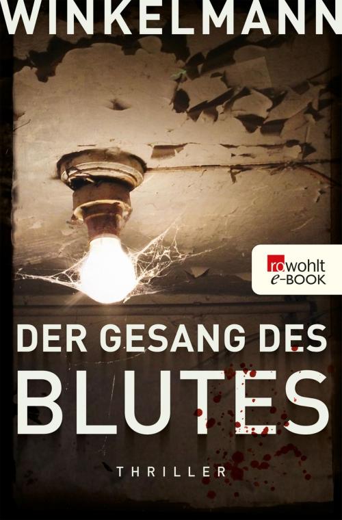 Cover of the book Der Gesang des Blutes by Andreas Winkelmann, Rowohlt E-Book