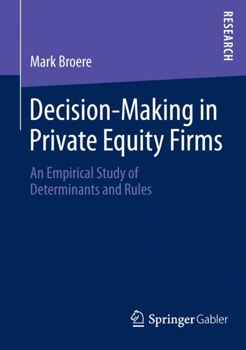 Cover of the book Decision-Making in Private Equity Firms by Mark Broere, Springer Fachmedien Wiesbaden