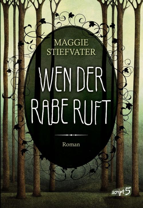 Cover of the book Wen der Rabe ruft by Maggie Stiefvater, script5
