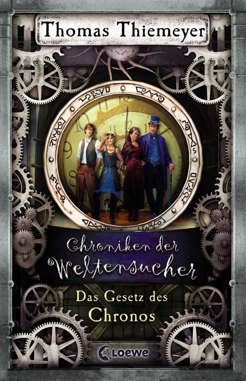 Cover of the book Chroniken der Weltensucher 5 - Das Gesetz des Chronos by Thomas Thiemeyer, Loewe Verlag