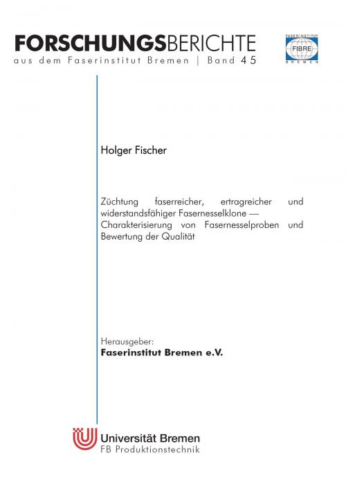 Cover of the book Züchtung faserreicher, ertragreicher und widerstandsfähiger Fasernesselklone by Holger Fischer, Books on Demand