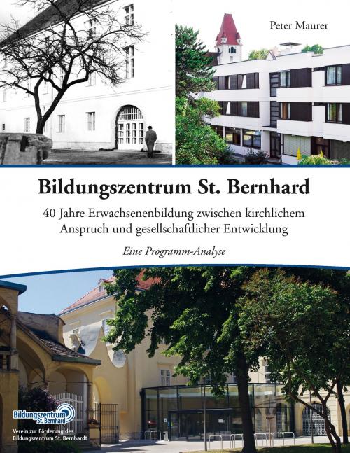 Cover of the book Bildungszentrum St. Bernhard by Peter Maurer, Books on Demand